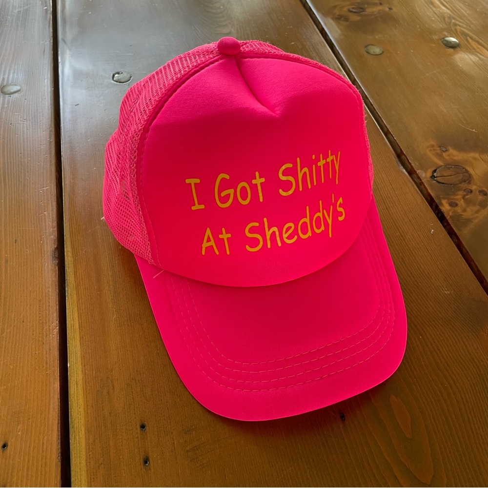 “I Got Shi tty At Sheddy’s” SnapBack Baseball Cap Trucker Hat
